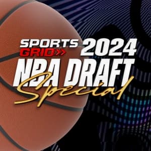 SportsGrid 2024 NBA Draft Special